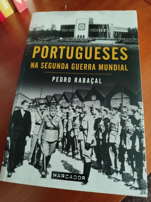 Portugueses na Segunda Guerra Mundial - Pedro Rabaçal