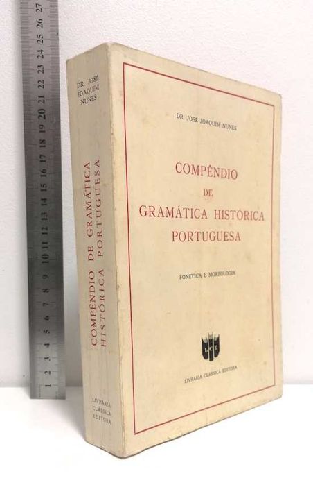 Compêndio de Gramática Histórica Portuguesa, de Dr. José Joaquim Nunes