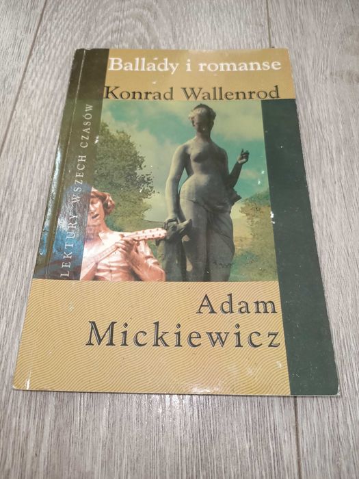 Ballady i romanse Konrad Wallenrod Adam Mickiewicz