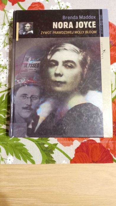 Brenda Maddox Nora Joyce. Żywot prawdziwej Molly Bloom