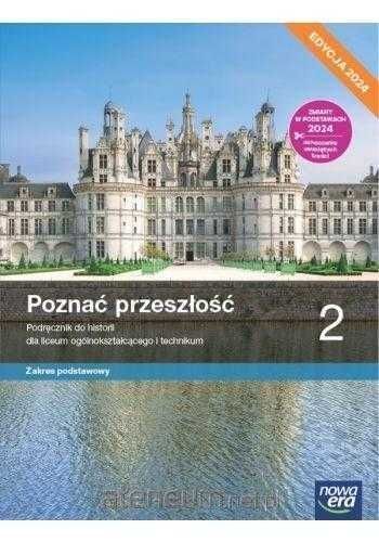 Poznać Przeszłość 2 EDYCJA 2024 Podręcznik Zakres Podstawowy Nowa Era