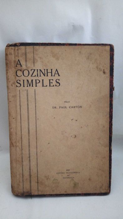 "A Cozinha Simples" do Dr. Paul Carton.
