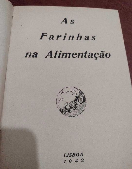 As Farinhas na Alimentação 1942