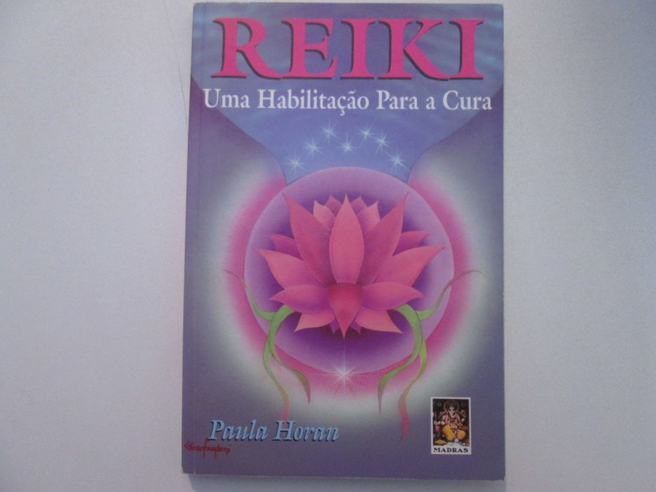Reiki- Uma habilitação para a cura- Paula Horan