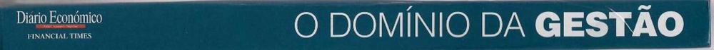 Diário Económico - - - O Domínio da Gestão - - - - - Livro