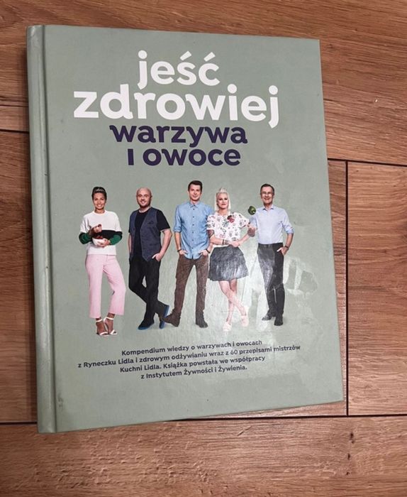 Jeść zdrowiej. Warzywa i owoce.