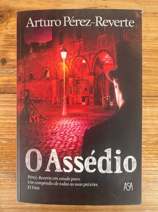 O Assédio - Arturo Pérez-Reverte - NOVO!