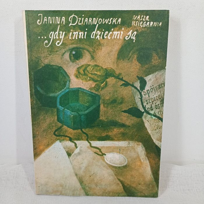 Gdy inni dziećmi są. Janina Dziarnowska