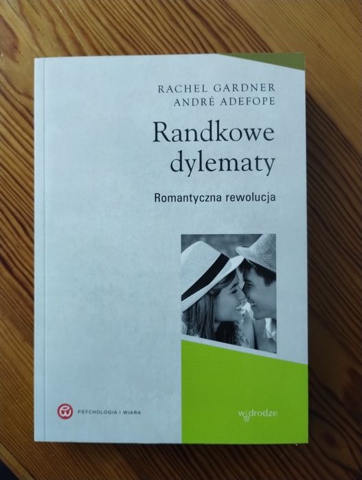 "Randkowe dylematy. Romantyczna rewolucja" R. Gardner, A. Adefope