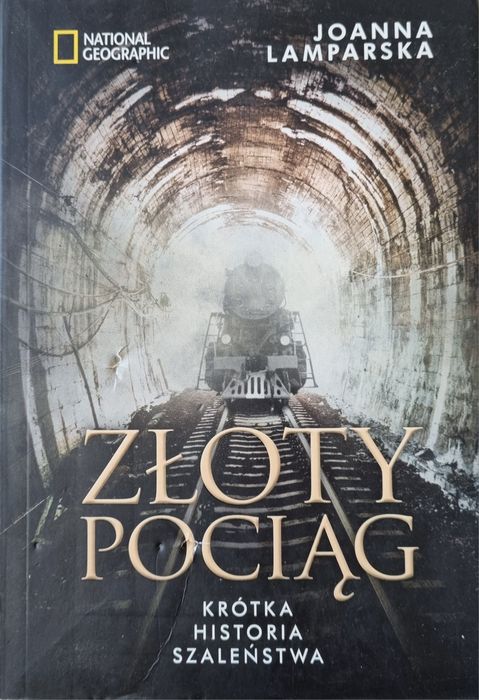 Joanna Lamparska Złoty Pociąg