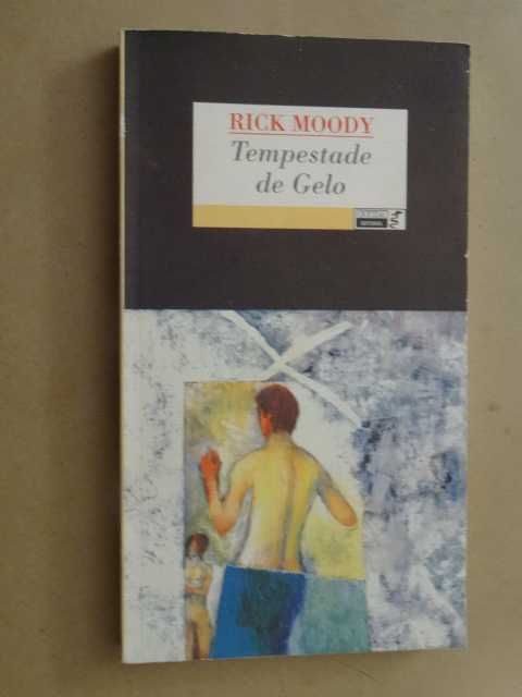 Tempestade de Gelo de Rick Moody