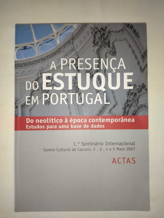LIVRO A Presença do Estuque em Portugal: do Neolítico à Época Contemp.