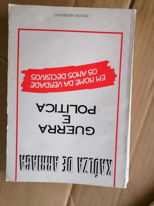 Kaúlza de Arriaga Guerra e Politica (Em Nome da Verdade os Anos Decisivos) 1987