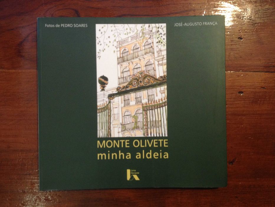 José-Augusto França - Monte Olivete, minha aldeia