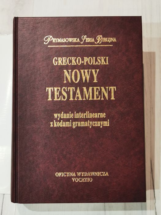 Biblia Grecko-polski Nowy Testament,  wydanie interlinearne. Prymasowska Seria Biblijna. Vocatio