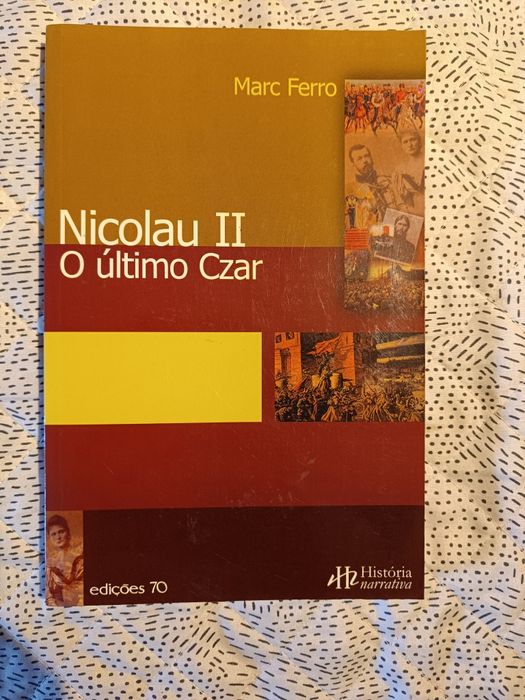 Livro "Nicolau II - O Último Czar", Marc Ferro (portes grátis)