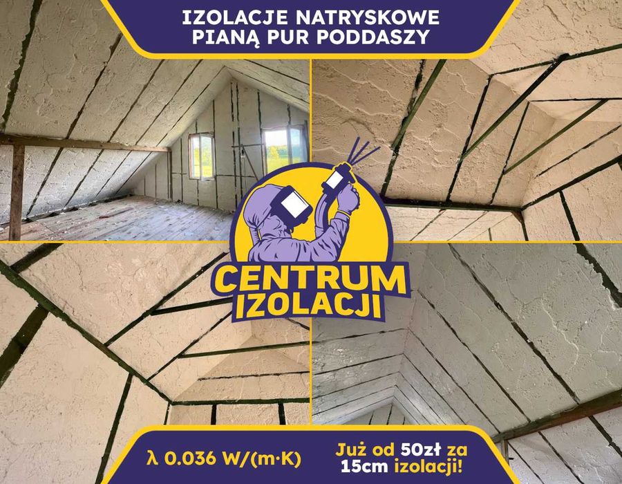 Ocieplanie PIANĄ PUR | Ocieplenie dachu PIANĄ PUR | Ocieplenie poddasza PIANKĄ PUR | Izolacja Poddasza PIANKĄ PUR | PIANA PUR | CELULOZA | PROMOCJA |
