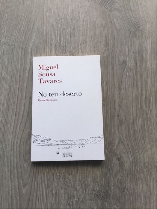 Livro No Teu Deserto de Miguel Sousa Tavares
