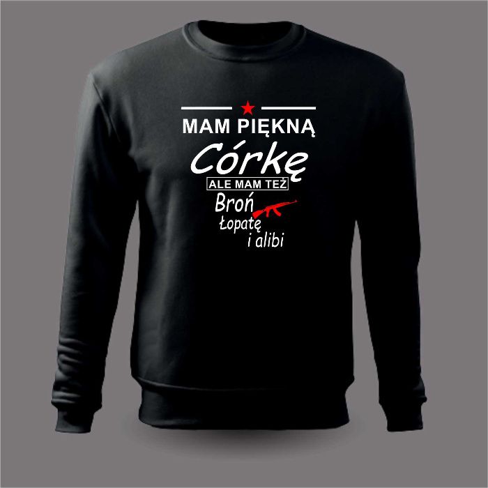 Bluza z nadrukiem mam piękną córkę alibi prezent tata dzień ojca M