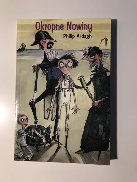 „Okropne nowiny” Philip Ardagh