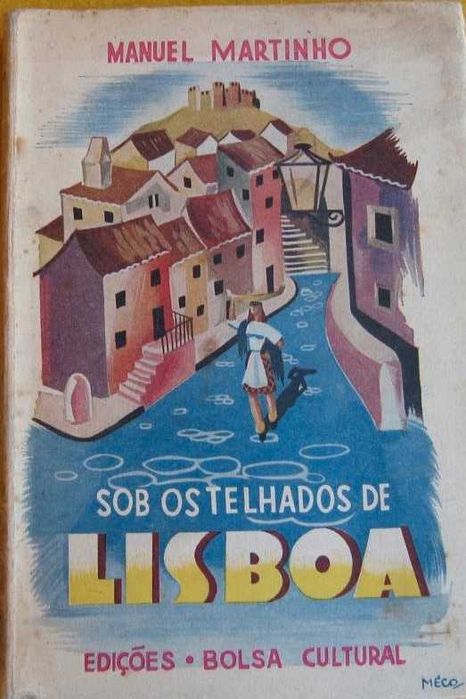 Sob os Telhados de Lisboa - Manuel Martinho