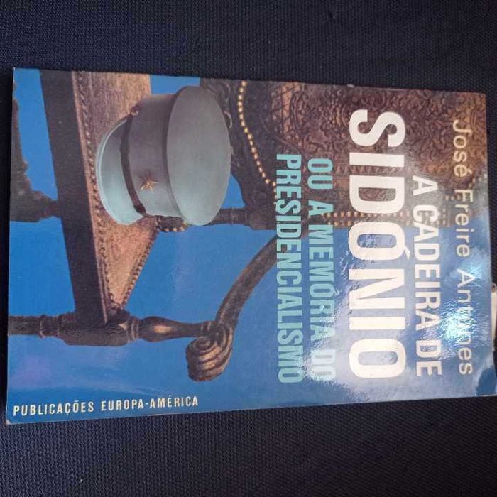 vendo livro A cadeira de Sidónio ou a memoria do presidencialismo