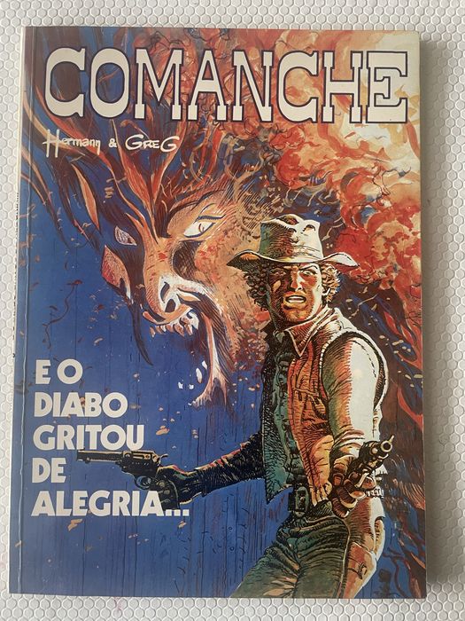Comanche E o Diabo Gritou de Alegria…