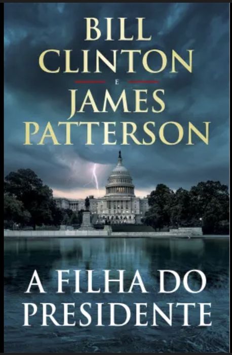 A Filha do Presidente de Bill Clinton e James Patterson