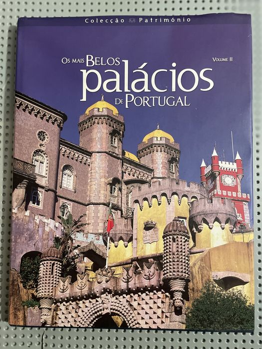 Os mais belos palácios de Portugal (Volume II)