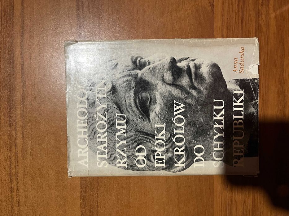 Archeologia starożytnego Rzymu ; Anna Sadurska ; PWN 1975