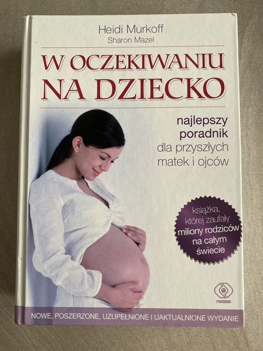 W oczekiwaniu na dziecko, twarda oprawa, nowe wydanie