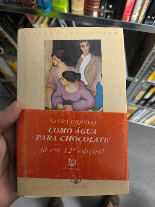 Como Água para Chocolate - Laura Esquivel (Edições Asa)