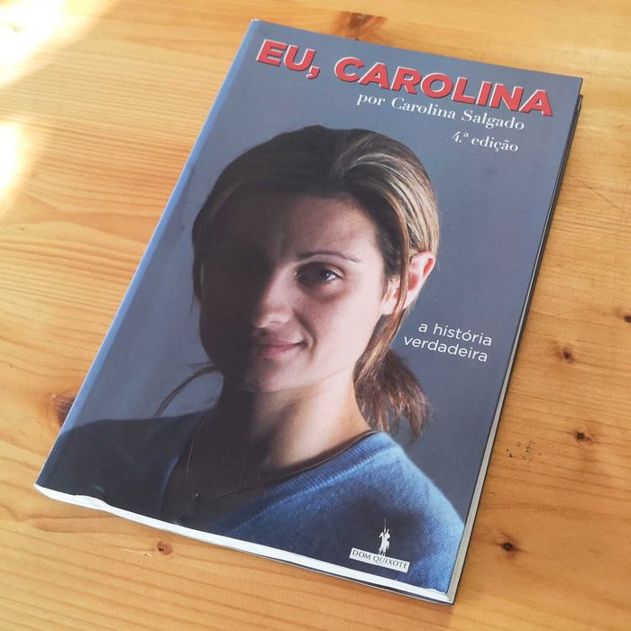 Eu, Carolina - Carolina Salgado - A história Verdadeira
