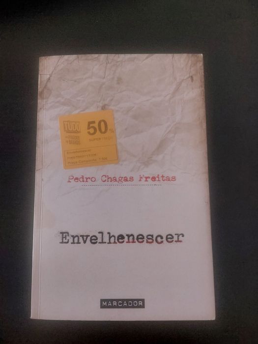 Envelhenescer - Pedro Chagas Freitas