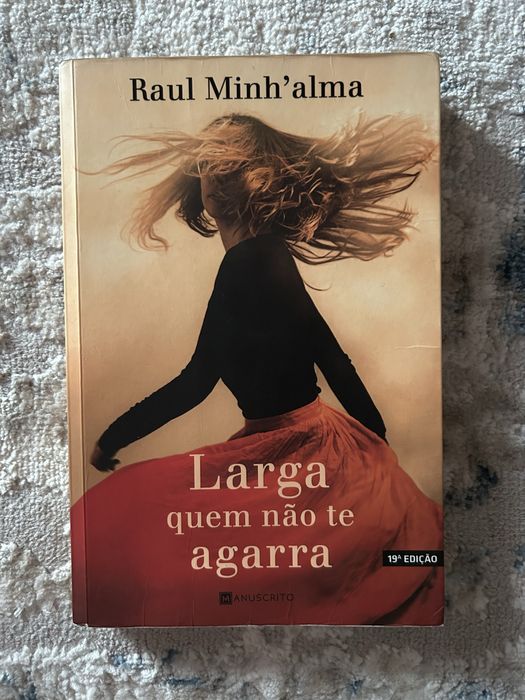 Larga quem não te agarra