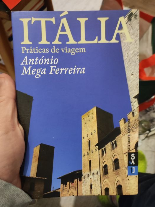 Itália - Práticas de Viagem (António Mega Ferreira)