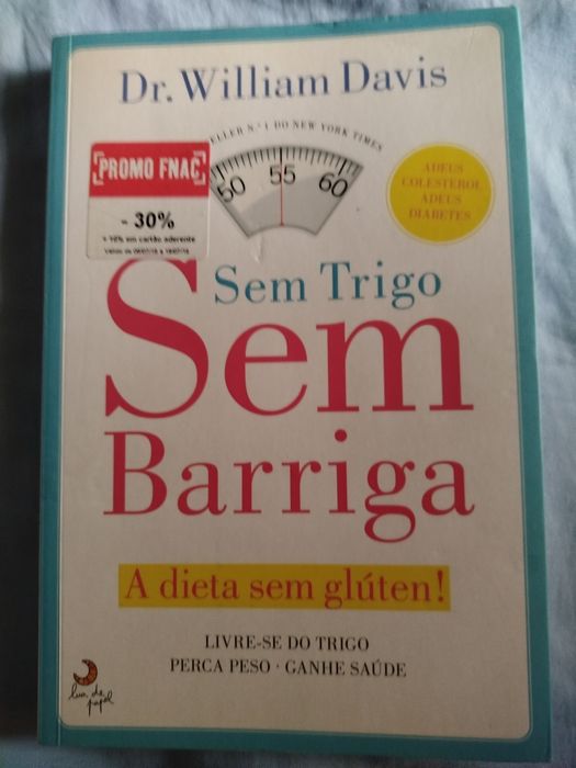 Sem trigo, Sem barriga - dr. William Davis