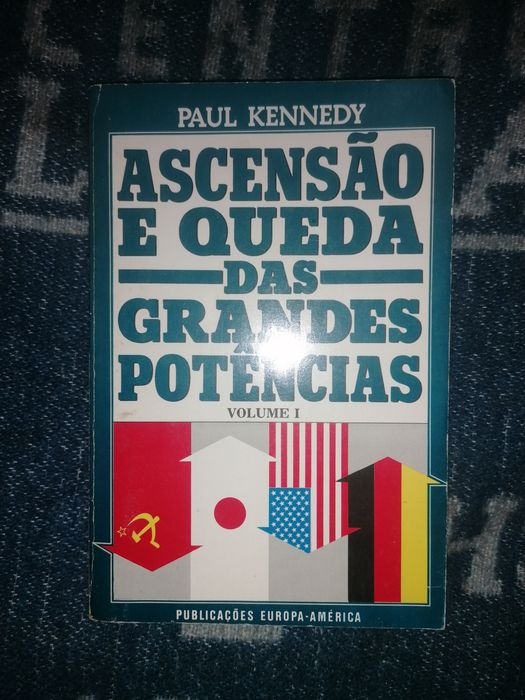 Livro "Ascensão e Queda das Grandes Potências" (Vol. I) - Paul Kennedy