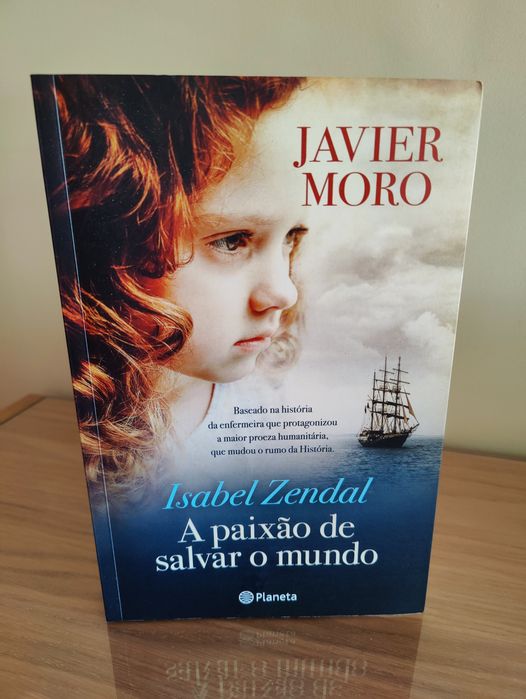 Isabel Zendal - A Paixão de Salvar o Mundo de Javier Moro