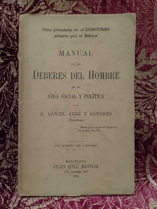 Manual de los Deberes del Hombre en su Vida Social y Política 1904