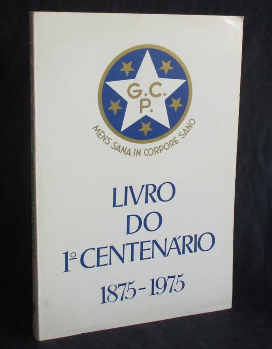 Livro do 1º Centenário 1875 a 1975 Ginásio Clube Português