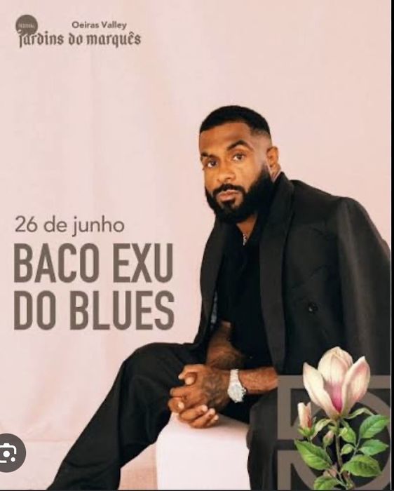 Baco exu do Blues-Oeiras 26 de junho
