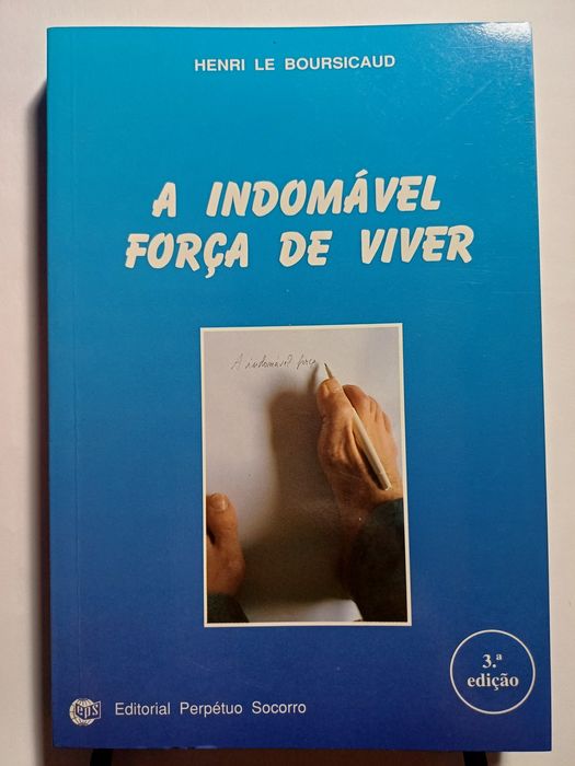 A Indomável Força de Viver