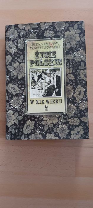 Życie polskie w XIX wieku   L