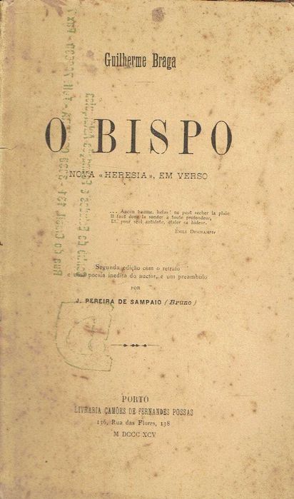 16603

O Bispo : nova «Heresia», em verso 
Guilherme Braga