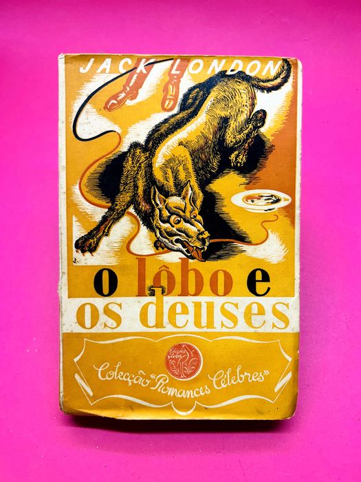 O Lobo e os Deuses — Jack London