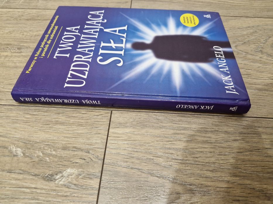 Twoja Uzdrawiająca Siła Jack Angelo