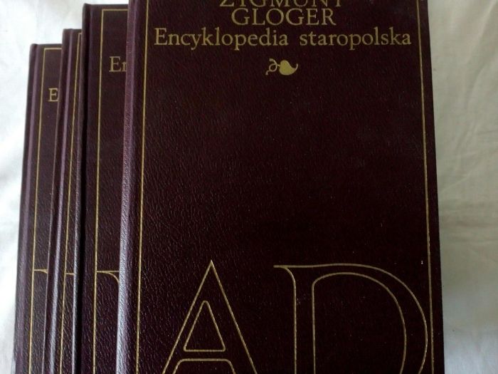 "Encyklopedia staropolska ilustrowana", Zygmunt Gloger,t. I-IV