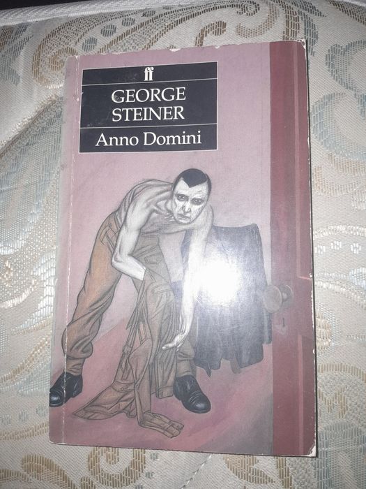 George Steiner. Anno Domini