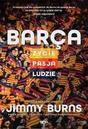 Barca. Życie, pasja, ludzie 
Autor: Jimmy Burns